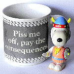 Michelle's Piss me off and pay the consequences Mug :-)